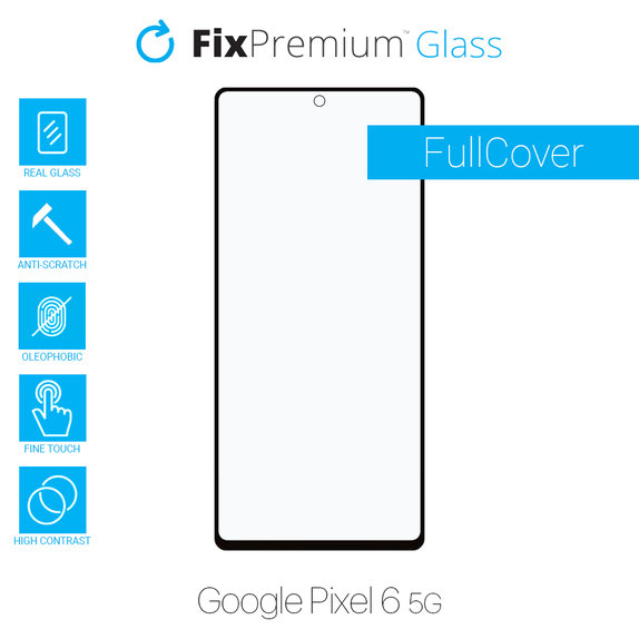 FixPremium FullCover Glass - Tvrzené sklo pro Google Pixel 6 5G