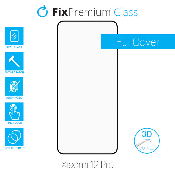 FixPremium FullCover Glass - 3D Tvrzené Sklo pro Xiaomi 12 Pro