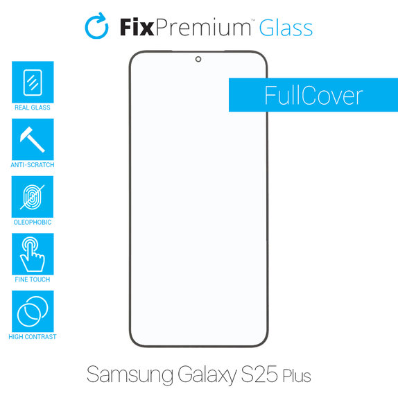 FixPremium FullCover Glass - Tvrzené Sklo pro Samsung Galaxy S25 Plus